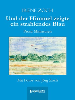 cover image of Und der Himmel zeigte ein strahlendes Blau